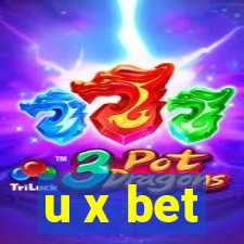 u x bet